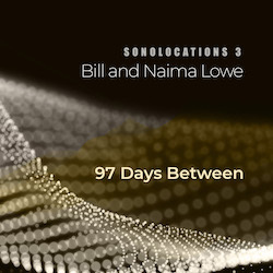 Sonolocations-3-Bill-and-Naima-Lowe.jpg#asset:6959